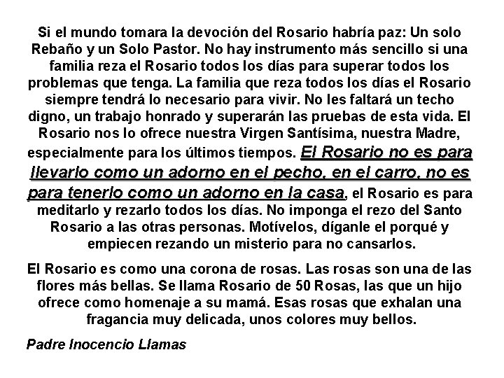 Si el mundo tomara la devoción del Rosario habría paz: Un solo Rebaño y