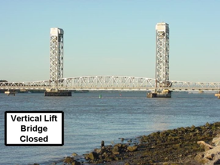 Vertical Lift Bridge Closed 