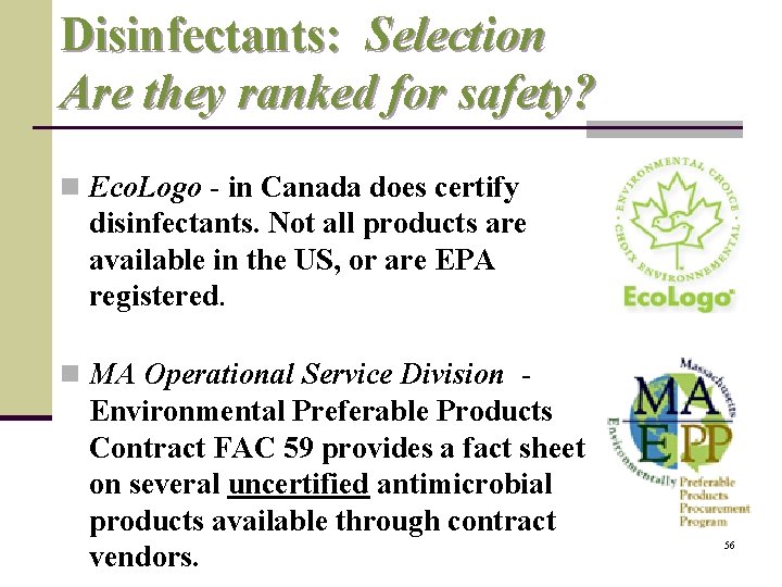 Disinfectants: Selection Are they ranked for safety? n Eco. Logo - in Canada does