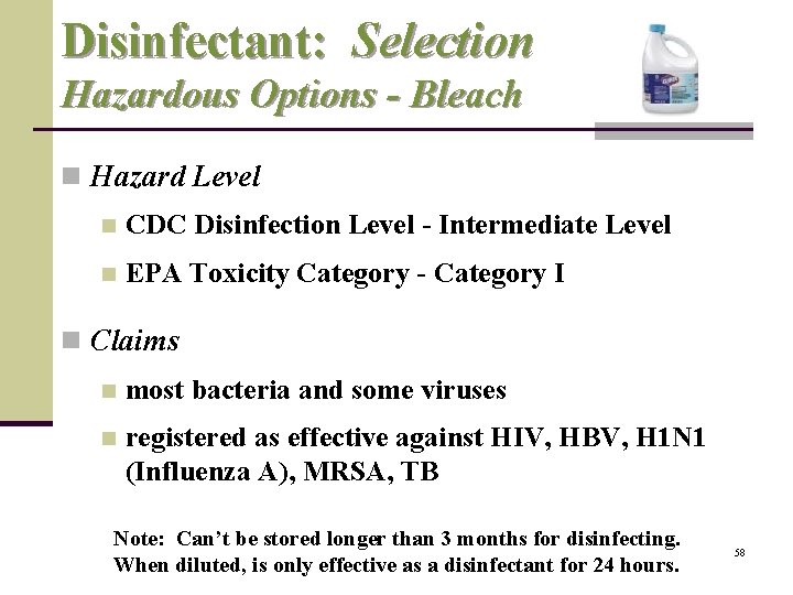 Disinfectant: Selection Hazardous Options - Bleach n Hazard Level n CDC Disinfection Level -