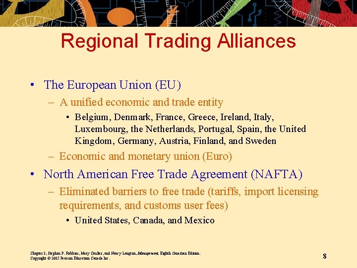 Regional Trading Alliances • The European Union (EU) – A unified economic and trade