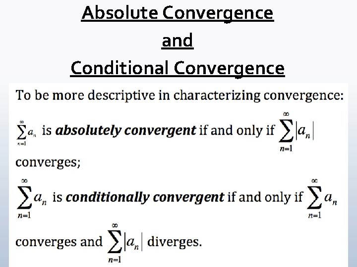 Absolute Convergence and Conditional Convergence Thursday, Dec 8, 2016 MAT 146 