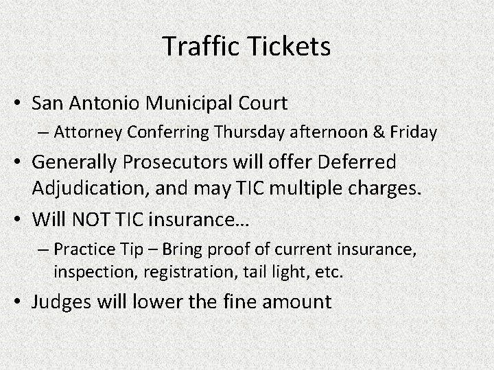 Traffic Tickets • San Antonio Municipal Court – Attorney Conferring Thursday afternoon & Friday