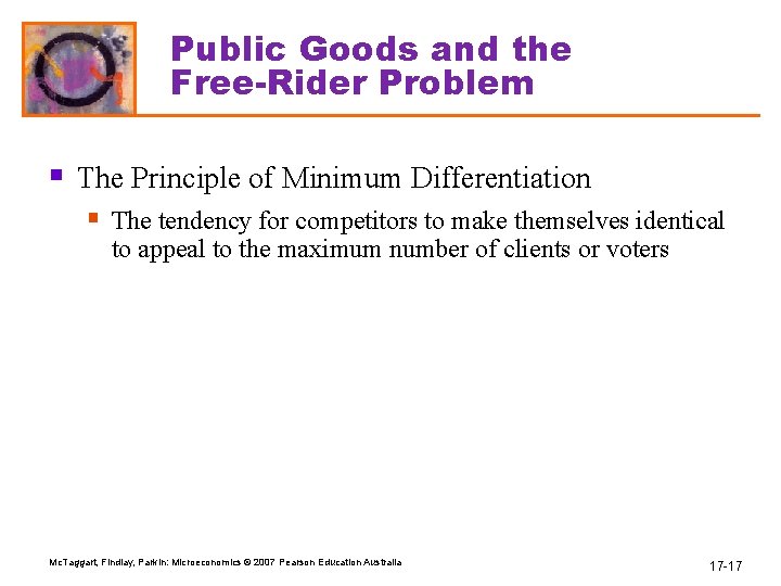 Public Goods and the Free-Rider Problem § The Principle of Minimum Differentiation § The