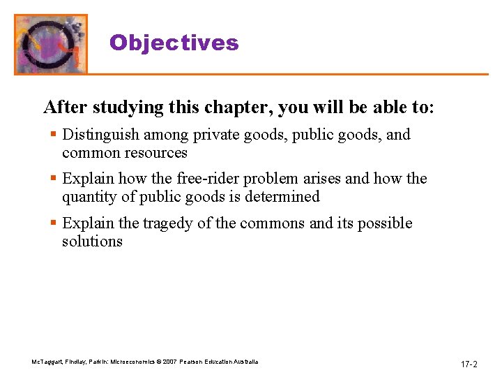 Objectives After studying this chapter, you will be able to: § Distinguish among private