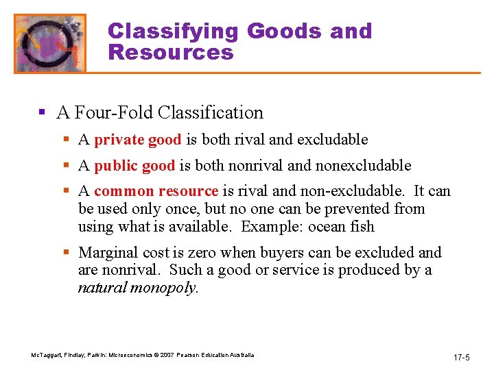 Classifying Goods and Resources § A Four-Fold Classification § A private good is both