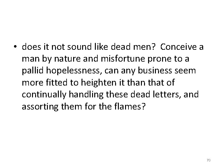  • does it not sound like dead men? Conceive a man by nature