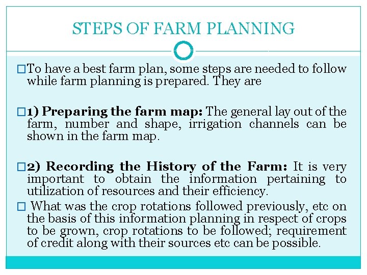 STEPS OF FARM PLANNING �To have a best farm plan, some steps are needed