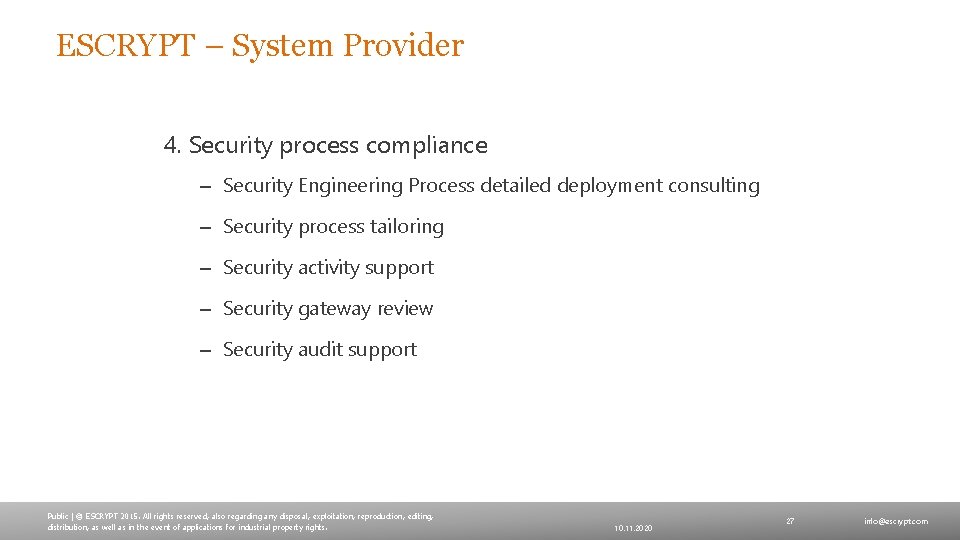 ESCRYPT – System Provider 4. Security process compliance – Security Engineering Process detailed deployment
