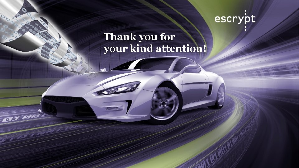 Automotive Security ESCRYPT Company Profile Thank you for your kind attention! Public | ©