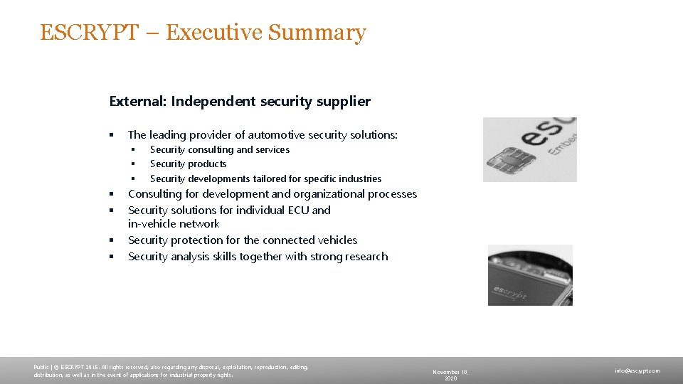 ESCRYPT – Executive Summary External: Independent security supplier § The leading provider of automotive