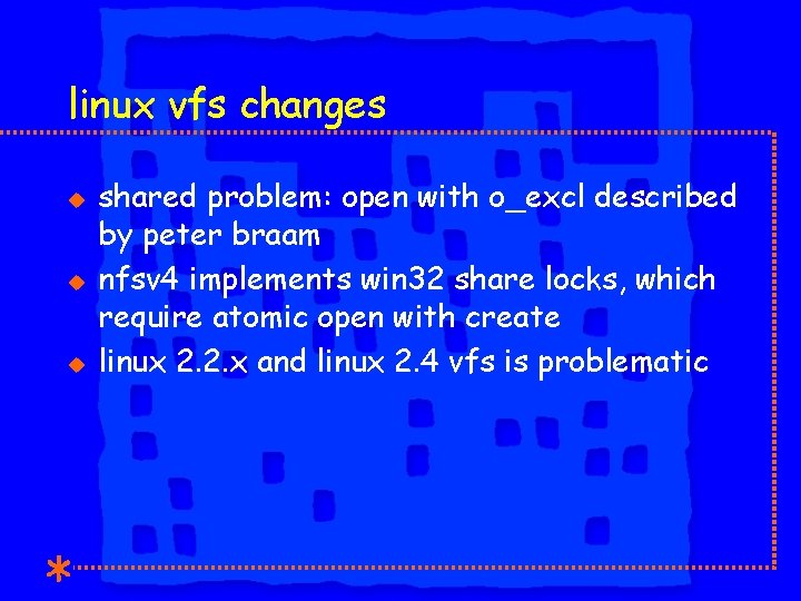 linux vfs changes u u u shared problem: open with o_excl described by peter