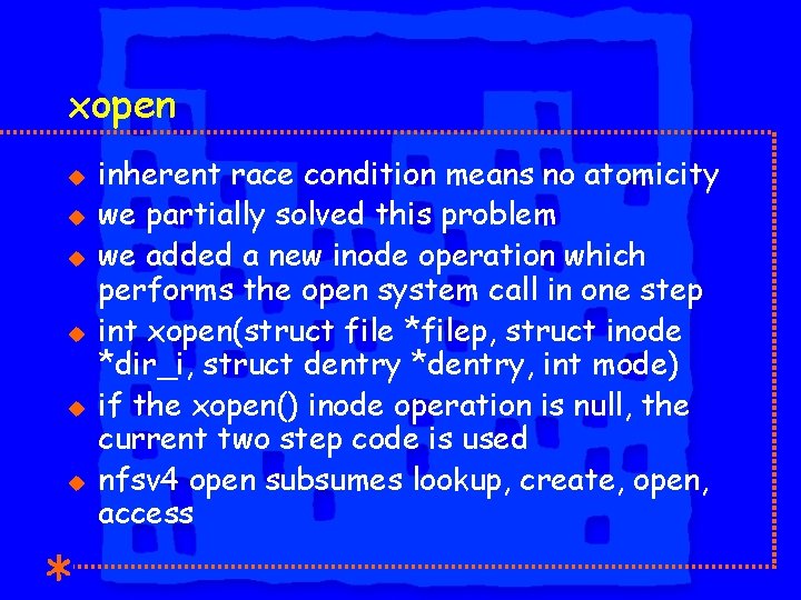 xopen u u u inherent race condition means no atomicity we partially solved this