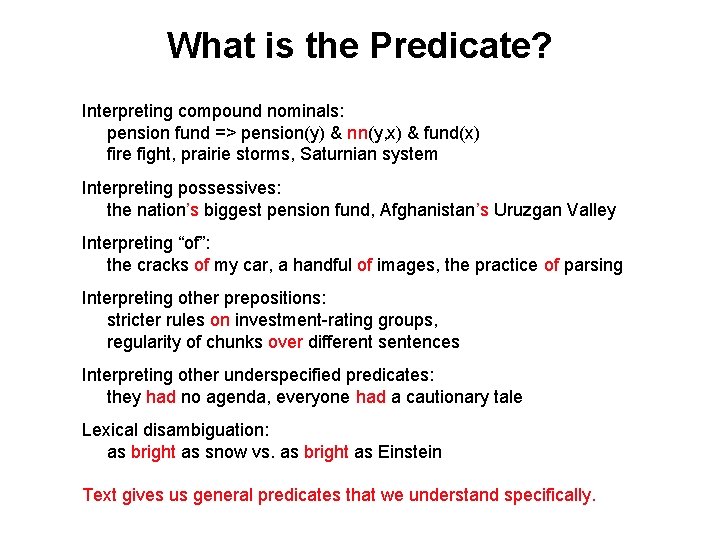 What is the Predicate? Interpreting compound nominals: pension fund => pension(y) & nn(y, x)