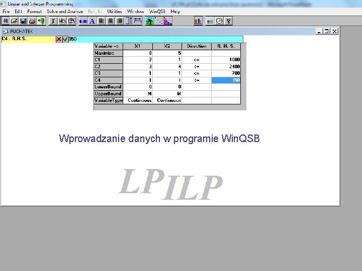 „Puchatek” – wprowadzanie danych w programie Win. QSB Wprowadzanie danych w programie Win. QSB