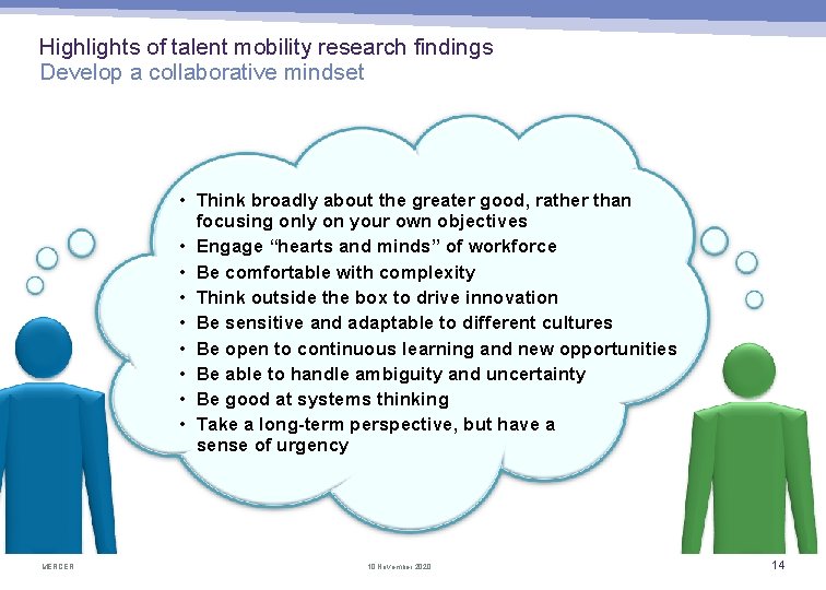 Highlights of talent mobility research findings Develop a collaborative mindset • Think broadly about