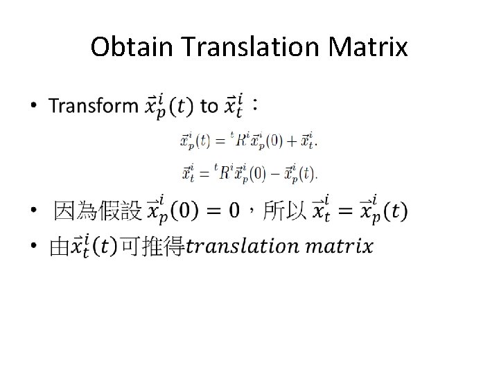 Obtain Translation Matrix • 