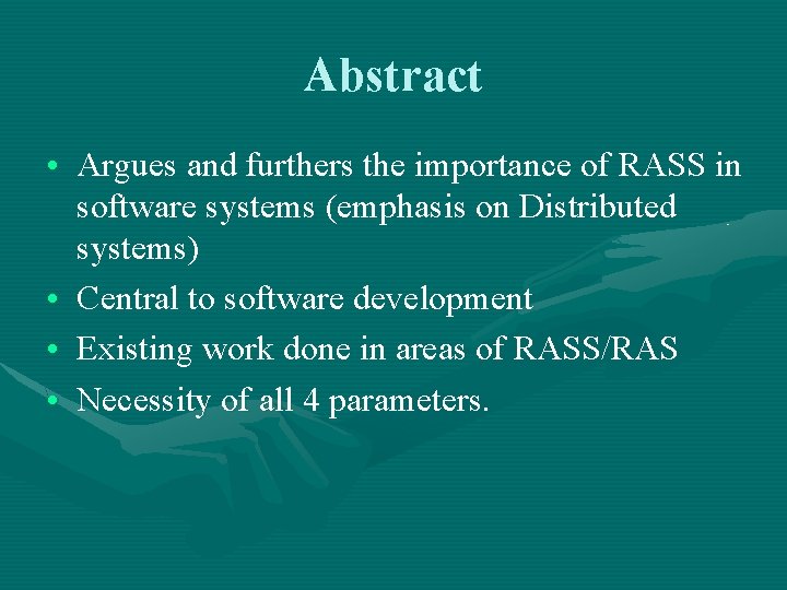 Abstract • Argues and furthers the importance of RASS in software systems (emphasis on