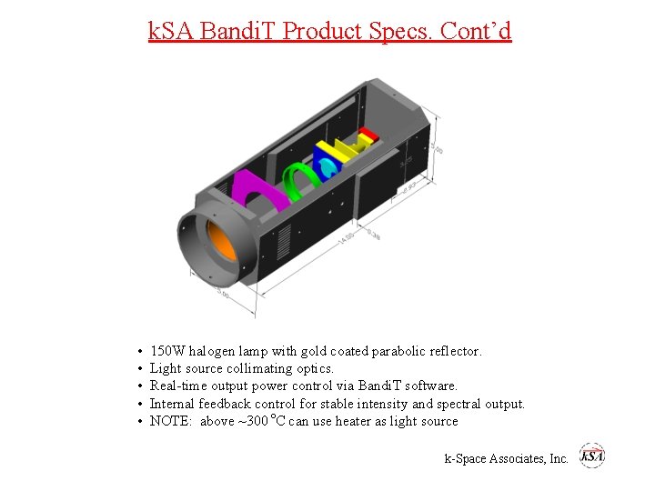 k. SA Bandi. T Product Specs. Cont’d Bandi. T Light Source • • •