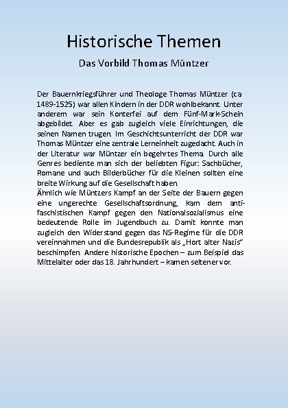 Historische Themen Das Vorbild Thomas Müntzer Der Bauernkriegsführer und Theologe Thomas Müntzer (ca. 1489