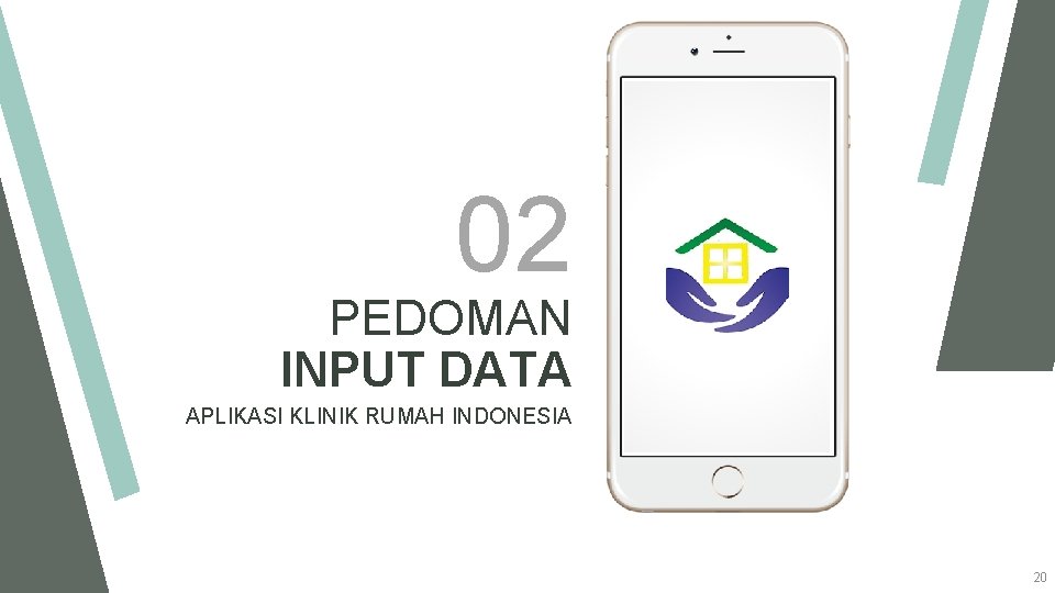 02 PEDOMAN INPUT DATA APLIKASI KLINIK RUMAH INDONESIA 20 