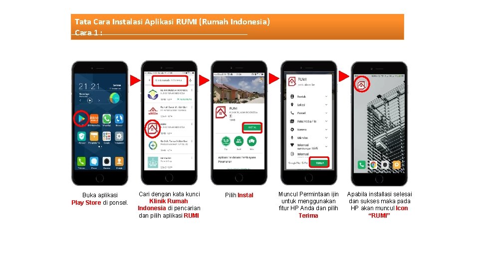 Tata Cara Instalasi Aplikasi RUMI (Rumah Indonesia) Cara 1 : Buka aplikasi Play Store
