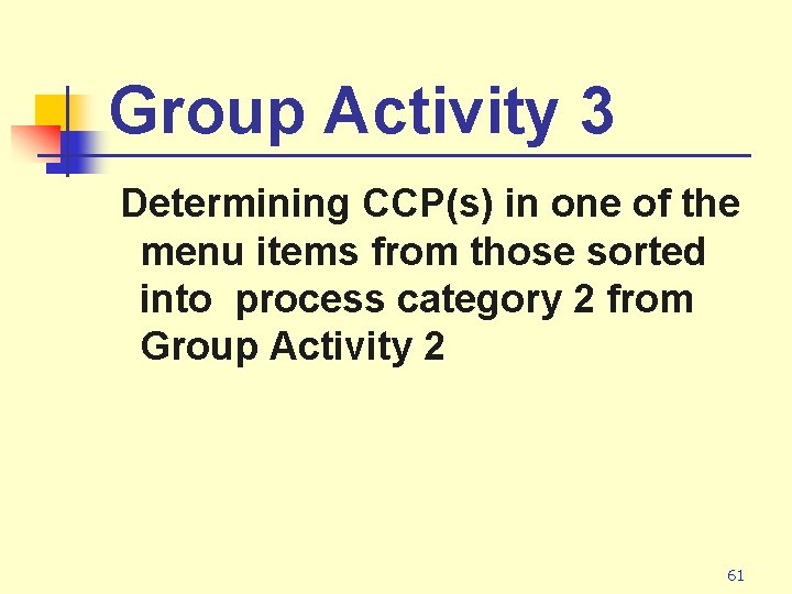 Group Activity 3 Determining CCP(s) in one of the menu items from those sorted