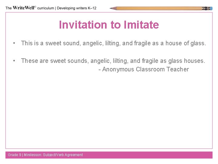 Invitation to Imitate • This is a sweet sound, angelic, lilting, and fragile as