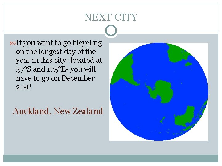 NEXT CITY If you want to go bicycling on the longest day of the