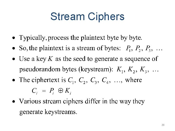 Stream Ciphers 28 