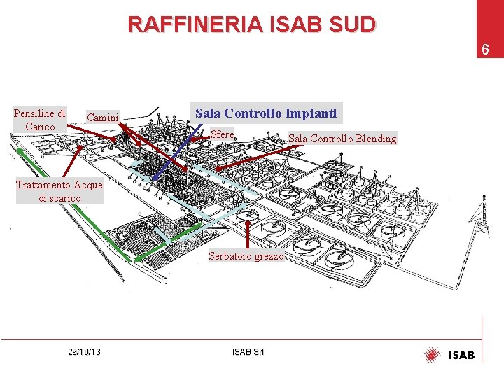 RAFFINERIA ISAB SUD 6 Pensiline di Carico Camini Sala Controllo Impianti Sfere Trattamento Acque