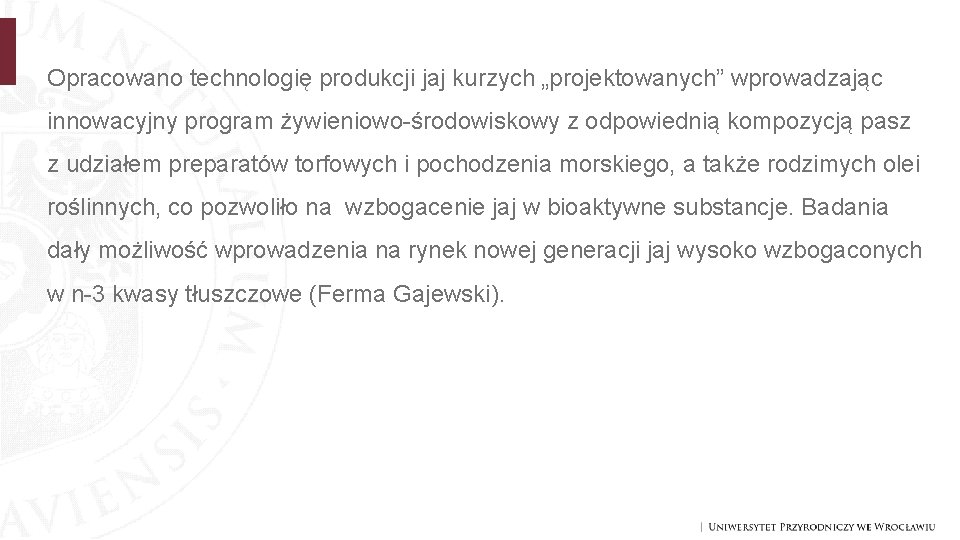 Opracowano technologię produkcji jaj kurzych „projektowanych” wprowadzając innowacyjny program żywieniowo-środowiskowy z odpowiednią kompozycją pasz