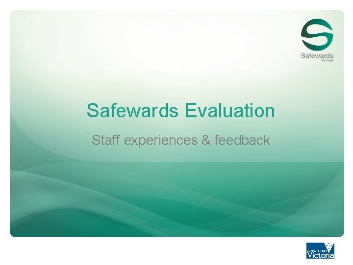 Safewards Evaluation Staff experiences & feedback 