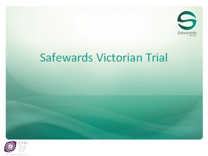 Safewards Victorian Trial 