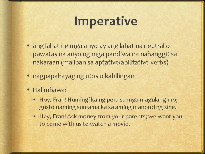 Imperative ang lahat ng mga anyo ay ang lahat na neutral o pawatas na