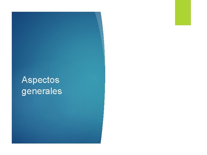 Aspectos generales 