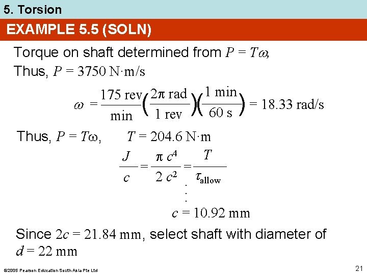 5. Torsion EXAMPLE 5. 5 (SOLN) Torque on shaft determined from P = T