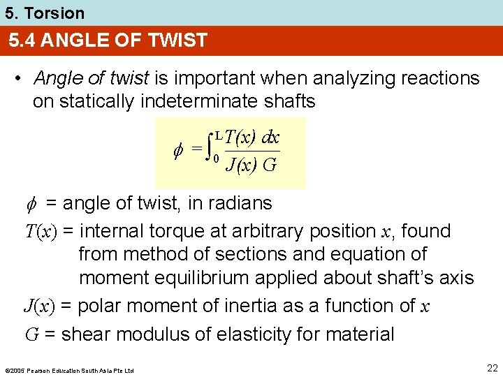 5. Torsion 5. 4 ANGLE OF TWIST • Angle of twist is important when