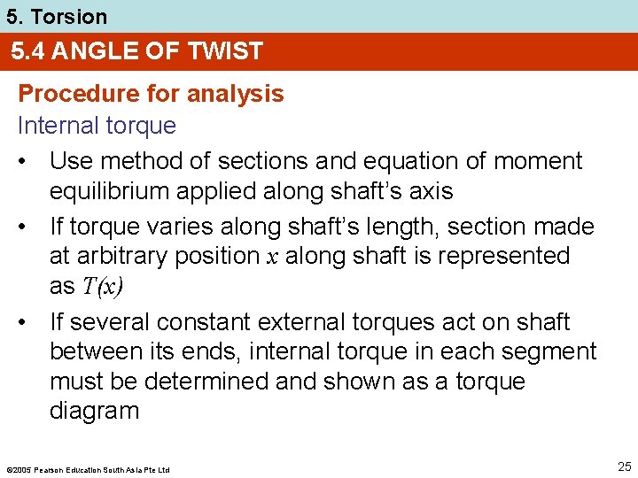 5. Torsion 5. 4 ANGLE OF TWIST Procedure for analysis Internal torque • Use