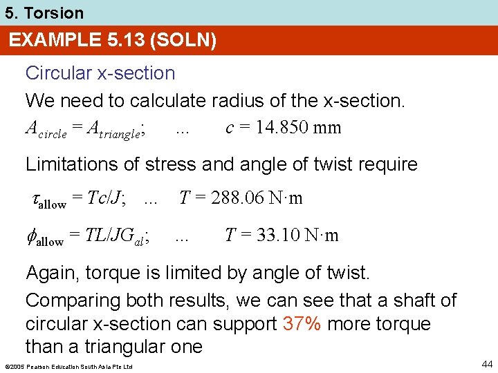 5. Torsion EXAMPLE 5. 13 (SOLN) Circular x-section We need to calculate radius of