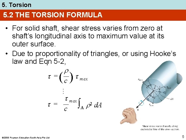 5. Torsion 5. 2 THE TORSION FORMULA • For solid shaft, shear stress varies