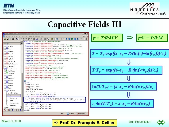 Conference 2008 Capacitive Fields III p = T·R·M/V p·V = T·R·M T = T