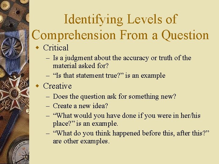 Identifying Levels of Comprehension From a Question w Critical – Is a judgment about