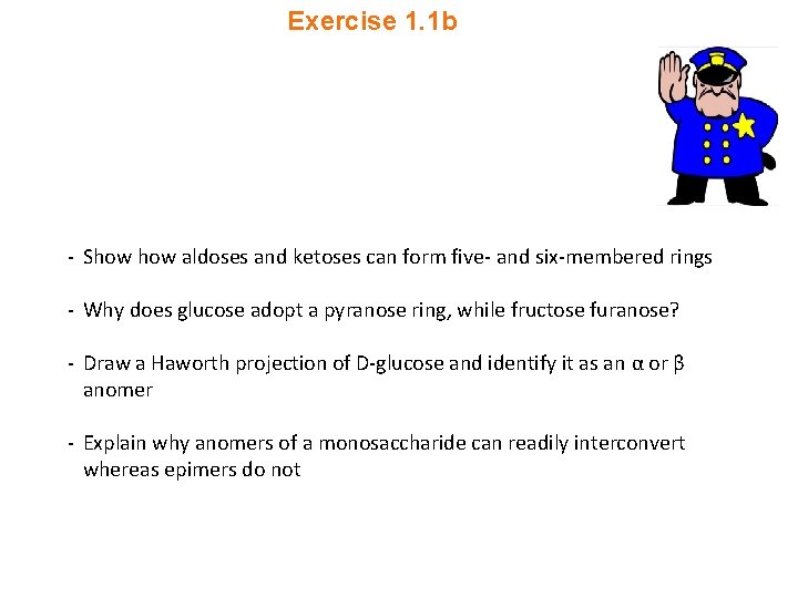 Exercise 1. 1 b - Show aldoses and ketoses can form five- and six-membered