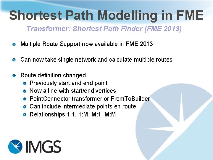 Shortest Path Modelling in FME Transformer: Shortest Path Finder (FME 2013) Multiple Route Support