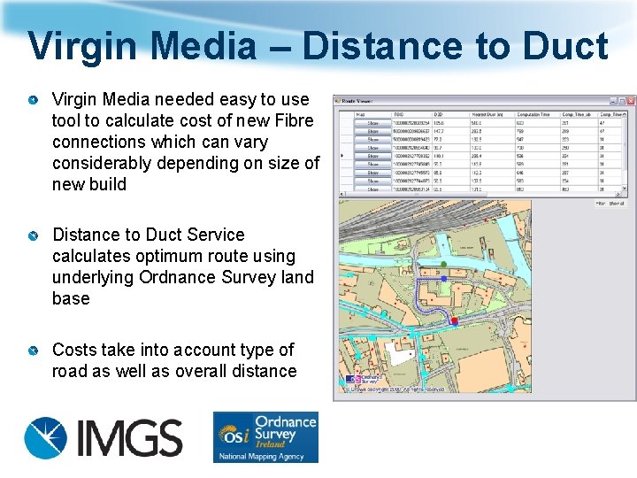 Virgin Media – Distance to Duct Virgin Media needed easy to use tool to