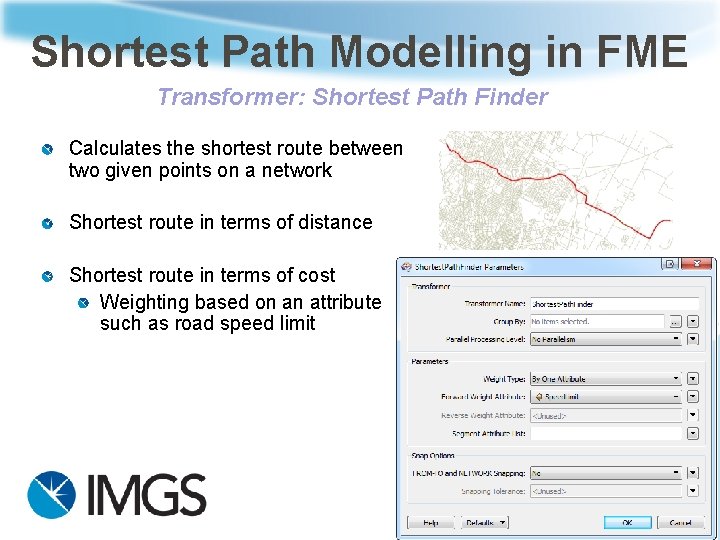 Shortest Path Modelling in FME Transformer: Shortest Path Finder Calculates the shortest route between