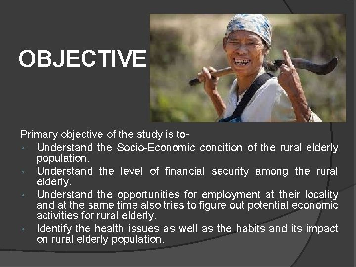 STUDY ON THE PROBLEMS OF RURAL ELDERLY IN
