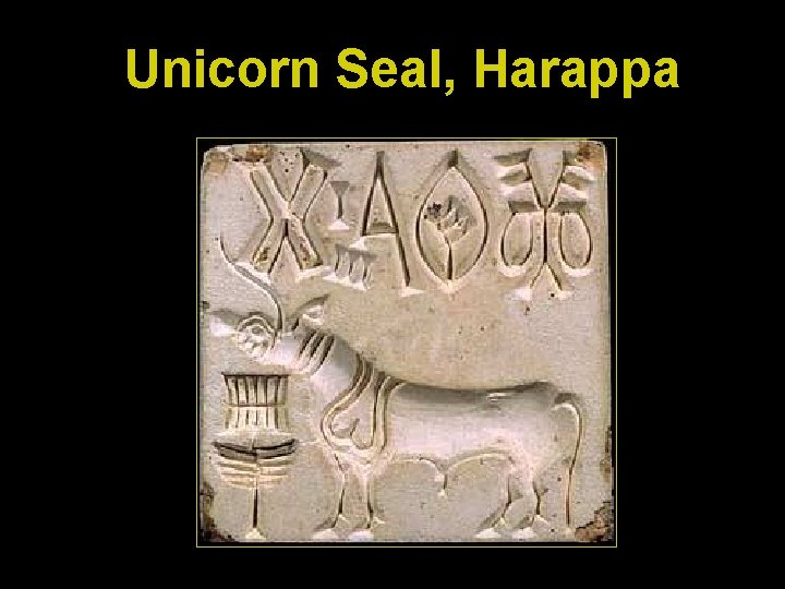 Unicorn Seal, Harappa 