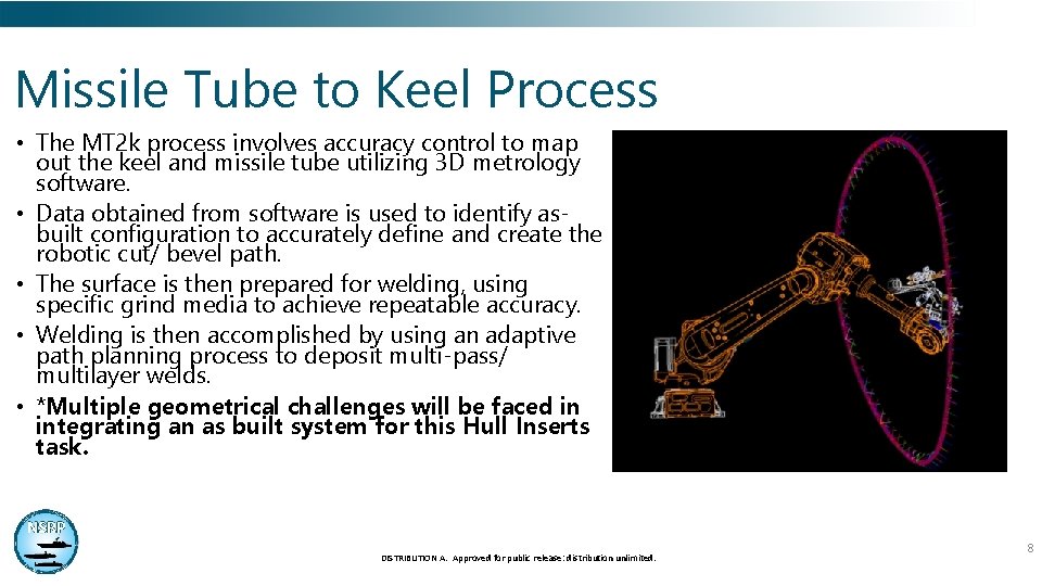 Missile Tube to Keel Process • The MT 2 k process involves accuracy control